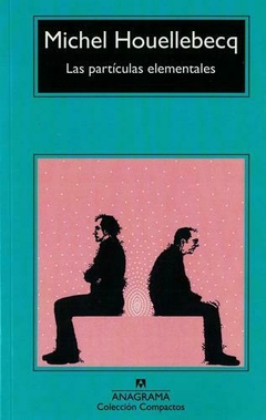 Las partículas elementales - Michel Houellebecq