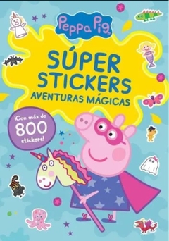 PeppaPig - Super Stickers - Aventuras magicas