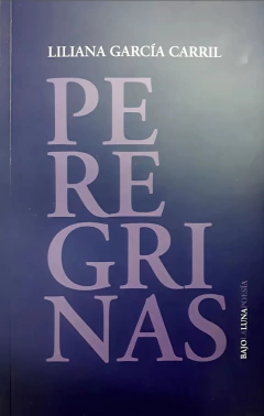 Peregrinas - Garcia Carril Liliana
