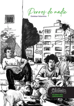 Perros de nadie - Esteban Valentino