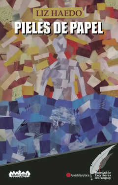 Pieles de papel - Liz Haedo