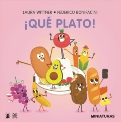 ¡Qué Plato! - Laura Wittner / Federico Bonaficini