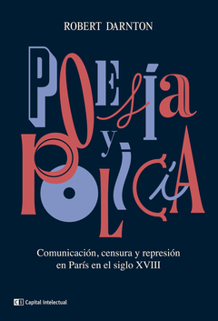 Poesía y policía - Robert Darton