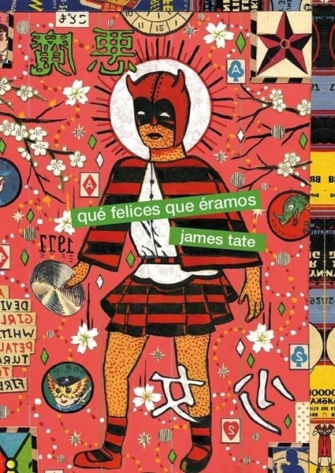 Qué felices que éramos - James Tate