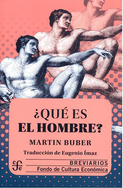 ¿Qué es el hombre? - Martin Buber