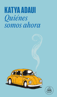 Quienes somos ahora - Katya Adaui
