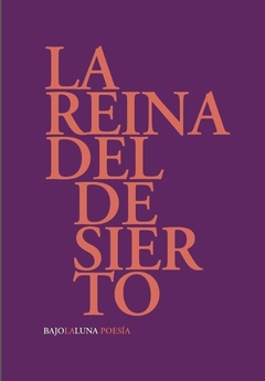 La reina del desierto - Lucía Gagliardini