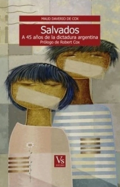 Salvados, a 45 años de la dictadura argentina - Maud Daverio de Cox