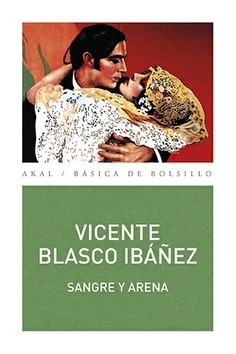 Sangre y arena - Vicente Blasco Ibáñez