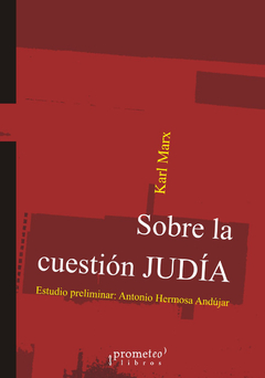 Sobre la cuestión judía - Karl Marx