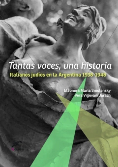 Tantas voces, una historia - Eleonora María Smolensky, Vera Vigevani Jarach