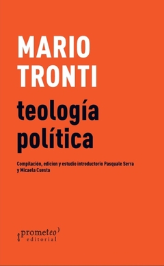 Teología Política - Mario Tronti