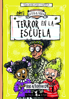 Terror en la escuela - Peters Rik , Van Lunter Federico , van Muylem Micaela , Cepernic Catalina