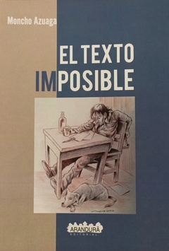 El texto imposible - Moncho Azuaga