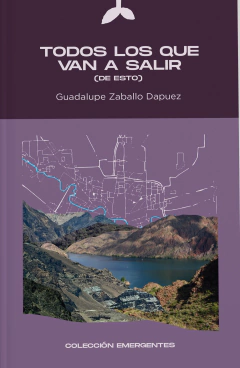 Todos los que van a salir - Guadalupe Zeballo Daupez