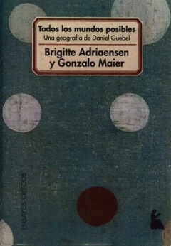 Todos los mundos posibles - Brigitte Adriaensen y Gonzalo Maier (comps.)