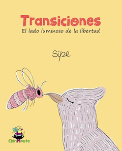Transiciones el lado luminoso de la libertad - Sipe