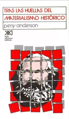 Tras las huellas del materialismo histórico - Perry Anderson