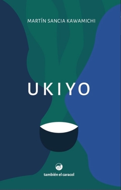 Ukiyo - Martín Sancia Kawamichi
