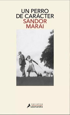 Un perro con caracter - Sándor Márai