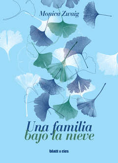 Una Familia Bajo la Nieve - Monica Zwaig