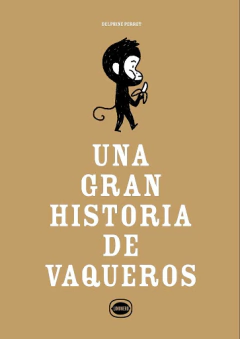 Una gran historia de vaqueros - Delphine Perret