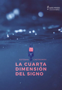 La cuarta dimensión del signo - Esteban Castromán