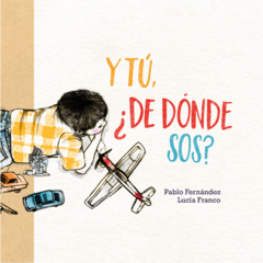 Y tú, ¿de dónde sos? - Pablo Fernández y Lucía Franco