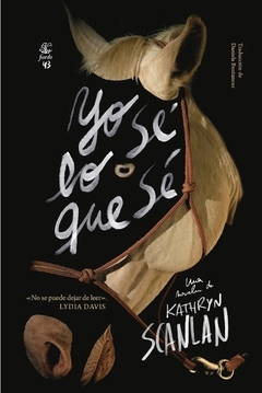 Yo sé lo que sé - Kathryn Scanlan