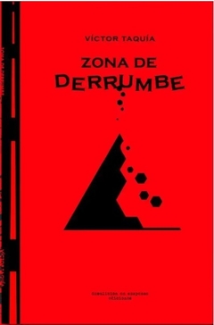 Zona de derrumbe - Víctor Taquía
