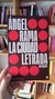 La ciudad letrada, un ensayo - Ángel Rama