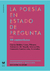 La poesia en estado de pregunta - Selección de O. Aguirre