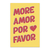 More Amor por Favor V - comprar online