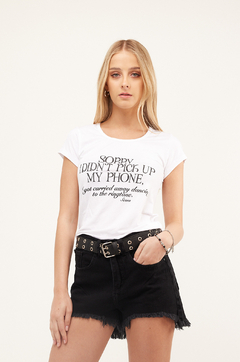 Remera Sorry i didn´t pick up... - comprar online
