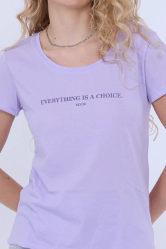 Remera Everithing is a choise