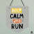 Flâmula Bandeirinha Keep Calm and Run