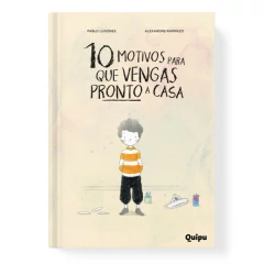 10 motivos para que vengas pronto a casa