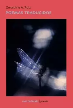 POEMAS TRADUCIDOS - GERALDINE A. RUIZ