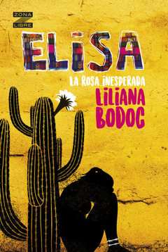 Elisa, la rosa inesperada