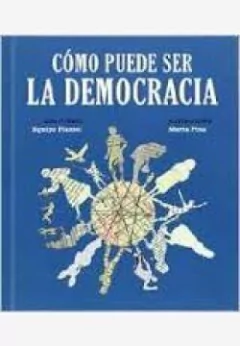 Cómo puede ser la democracia