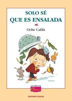 Solo Se Que Es Ensalada