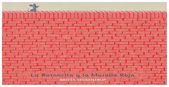 la ratoncita y la muralla roja