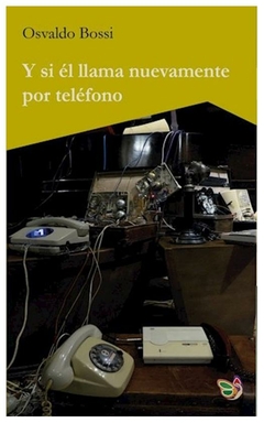 y si el llama nuevamente por telefono
