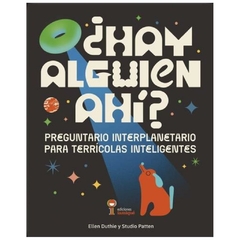 ¿hay alguien ahi? preguntario interplanetario para terricolas inteligentes