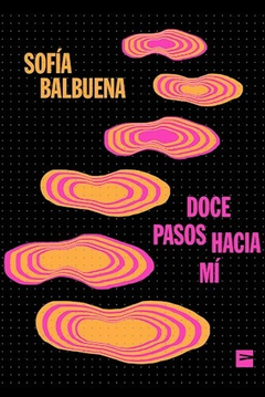 Doce pasos hacia mi
