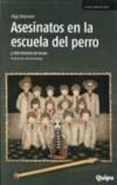 ASESINATOS EN LA ESCUELA DEL PERRO Y OTRA HISTORIA DE TERROR
