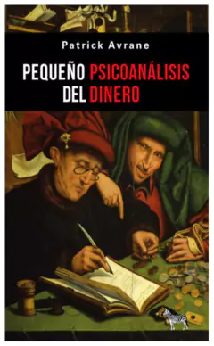 pequeño psicoanálisis del dinero