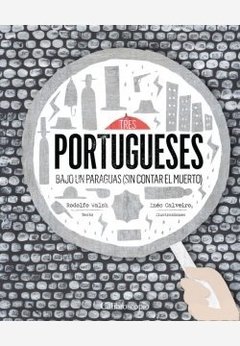 TRES PORTUGUESES BAJO UN PARAGUAS (SIN CONTAR EL MUERTO)