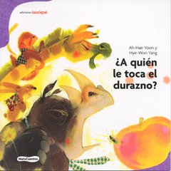 ¿A quién le toca el durazno?