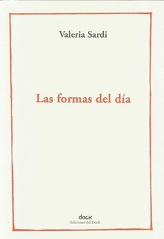 Las formas del dia